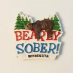 USA Minnesota Bearly Sober brown bear fridge magnet front view