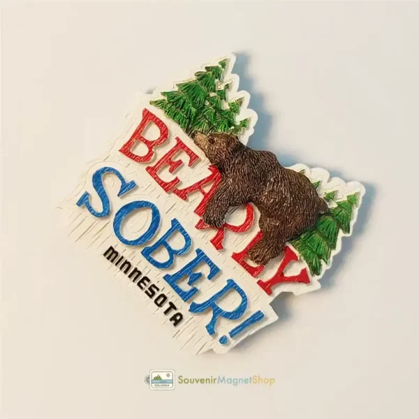 USA Minnesota Bearly Sober brown bear fridge magnet right view